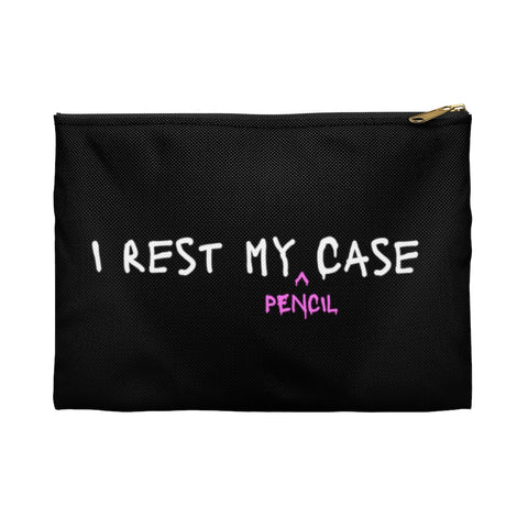 I Rest My Pencil Case