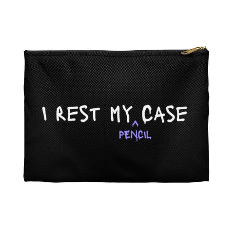 I Rest My Pencil Case