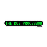 The Due Processor Stickers