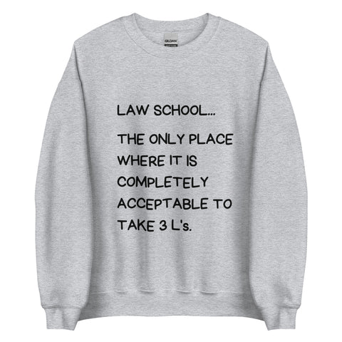 Law School Unisex Sweatshirt