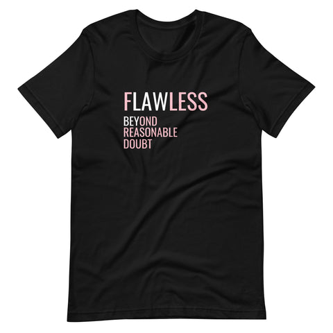 FLAWLESS Unisex T-shirt